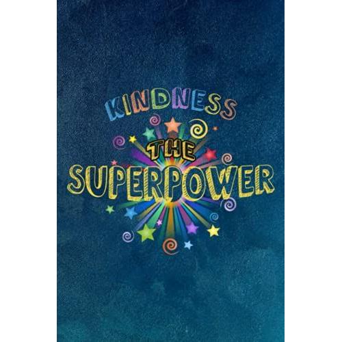 Day Planner | Colorful And Fun Kindness The Superpower Positive Message