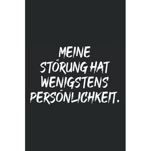 Meine Störung Hat Wenigstens Persönlichkeit: Notizbuch Für Persönlichkeitsstörungen Stolz Antisocial (Liniert, 15 X 23 Cm, 120 Linierte Seiten, 6" X 9") Lustige Sprüche Mit Persönlichkeitsstörung