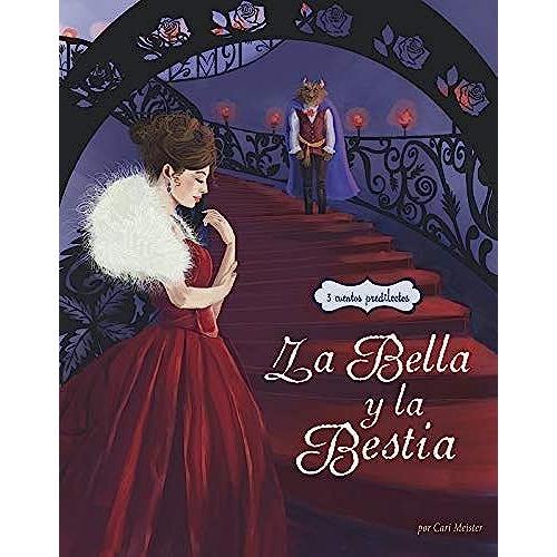 La Bella Y La Bestia: 3 Cuentros Predilectos De Alrededor Del Mundo