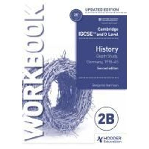 Cambridge Igcse And O Level History Workbook 2b - Depth Study: Germany, 1918-45