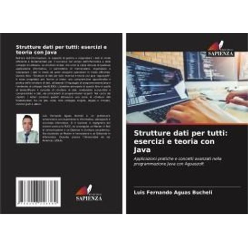 Strutture Dati Per Tutti: Esercizi E Teoria Con Java