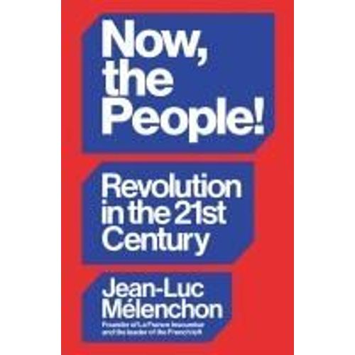 Now, The People! Revolution In The Twenty-First Century