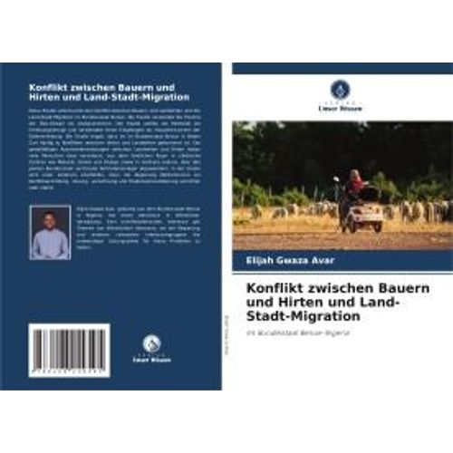 Konflikt Zwischen Bauern Und Hirten Und Land-Stadt-Migration