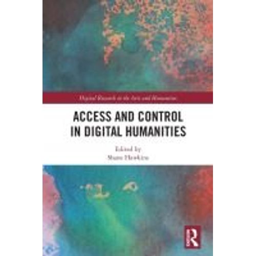 Access And Control In Digital Humanities