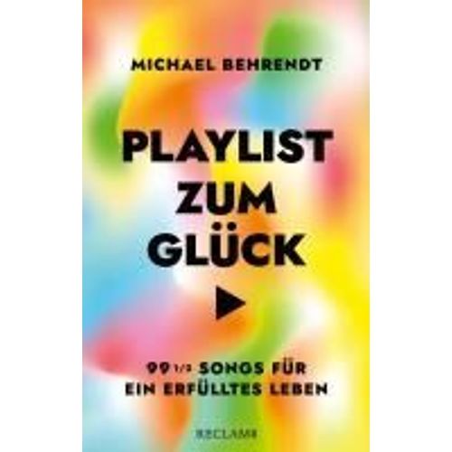 Playlist Zum Glück. 99 ? Songs Für Ein Erfülltes Leben