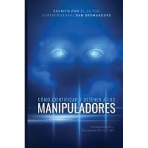 Cómo Identificar Y Detener A Los Manipuladores