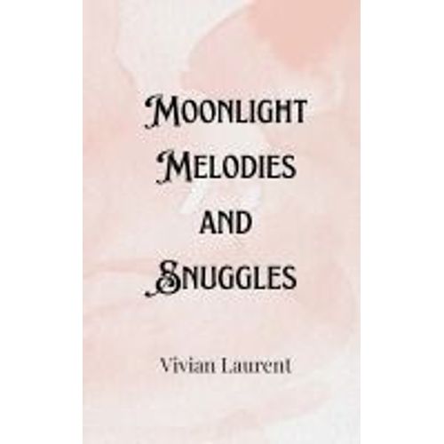 Moonlight Melodies And Snuggles