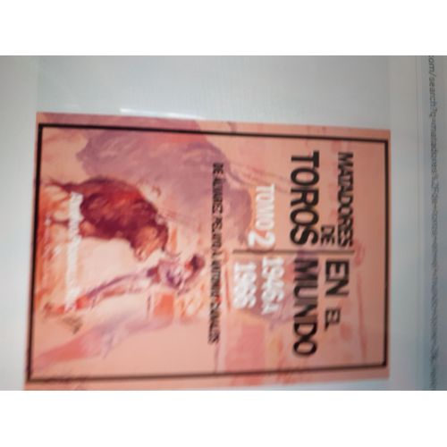 Livre Espagnol Matadores De Toros Tome 2 De 1946 À 1966