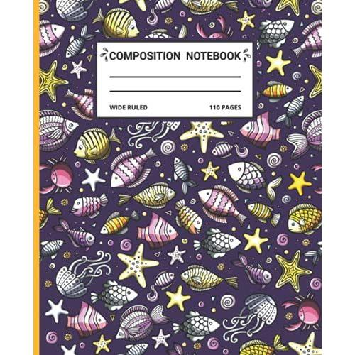 Sealife Composition Notebook Wide Ruled: Sealife Pattern Composition Notebook Wide Ruled, Sealife Composition Notebook For Kids, Composition Notebook ... To Write In For School, Take Notes, For Kids