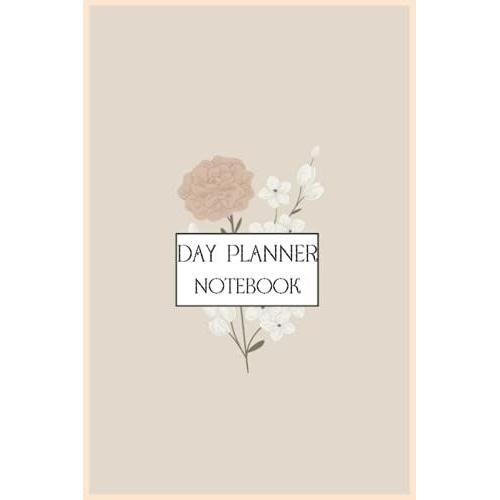 Notebook - It Is A Beautiful Day Planner: Notebook Planner - 6x9 Inch Daily Planner Journal, To Do List Notebook, Daily Organizer, 114 Pages