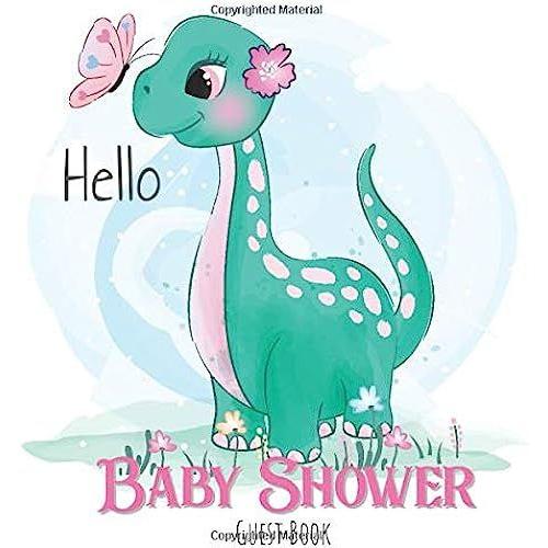 Hello!! Baby Shower Guest Book: Floral Dinosaur,With Gift Log,Tracker,Record, Keepsake,Memory,Write Predictions & Advise