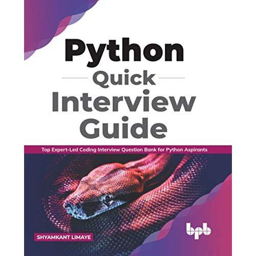 Python Quick Interview Guide: Top Expert-Led Coding Interview Question Bank For Python Aspirants (English Edition)