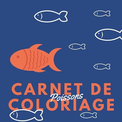 Livre De Coloriage - Poissons: Apprendre À Colorier Des Poissons Tout En S'amusant - De 3 Ans À 8 Ans