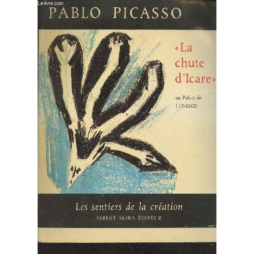 La Chute D Icare De Pablo Picasso - Les Sentiers De La Création