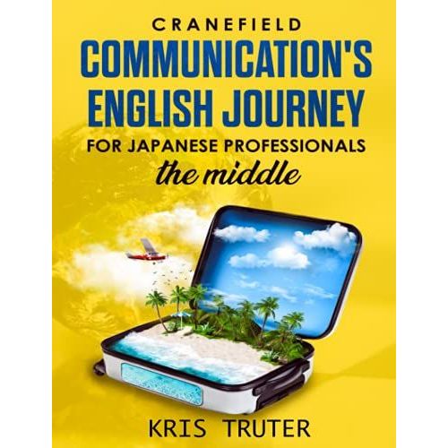 Cranefield Communication's English Journey: For Japanese Professionals-The Middle