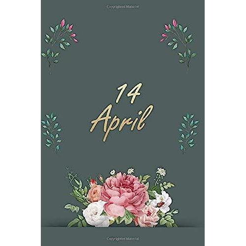 14 April Notebook Birthday Gift: Birthday Gift Lined Notebook / Journal Gift , 120 Pages , 6"X9" , Soft Cover , Glossy Finish