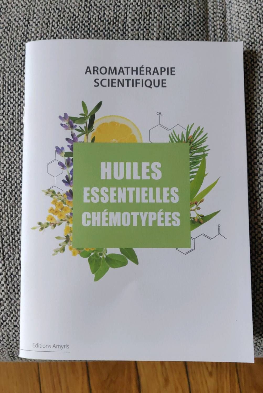 Huiles Essentielles Chémotypées - Aromathérapie Scientifique 