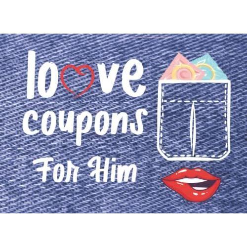 Love Coupons For Him: Romantic Cards In Valentines Day For Husband Boyfriend Girlfriend Wife Couples Games Adults Gifts Ideas Sexy Night Vouchers Gaming