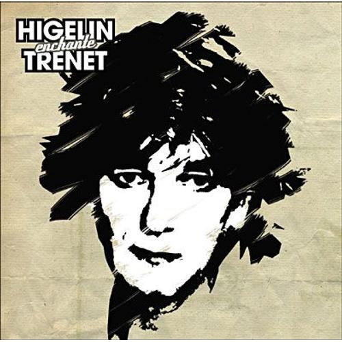 Higelin Enchante Trenet - Edition Deluxe Collector : 18 Titres