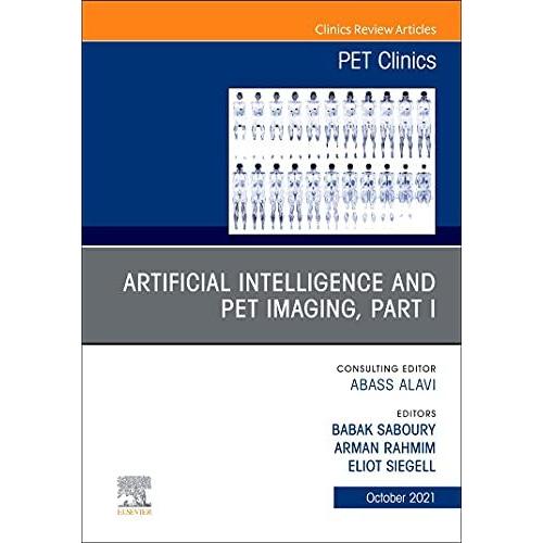 Artificial Intelligence And Pet Imaging, Part 1, An Issue Of Pet Clinics