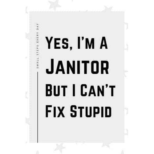 Janitor Gifts: Blank Lined Journal Notebook, An Appreciation Thank You And Funny Gift For Janitors