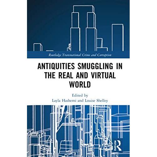 Antiquities Smuggling In The Real And Virtual World