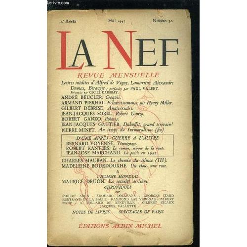 La Nef 4e Annee N° 30 - Lettres Inédites D Alfred De Vigny, Lamartine, Alexandre Dumas, Béranger, Croquis Par André Beucler, Eclaircissements Sur Henry Miller Par Armand Pierhal, Anniversaire Par(...)