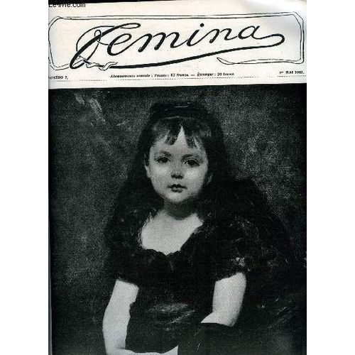 Femina N° 7 - Portrait De Mme La Marquise De Ch. L..., Enfant Par Carolus Duran, Enfants Par Jean Rameau, Sur Quelques Visages D Enfants Sérieux Par M. Lucie Félix Laure, Evocation Par Marie Dorchain(...)