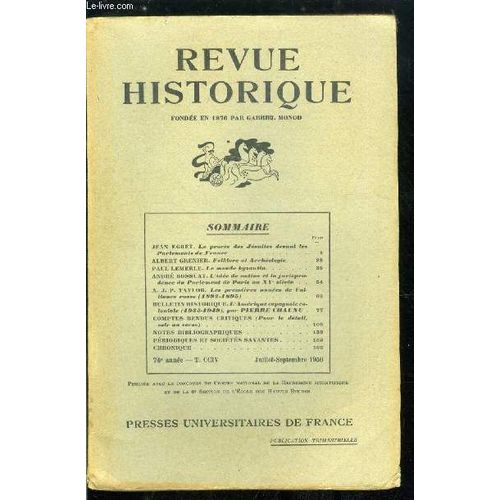 Revue Historique N° 415 - Le Procès Des Jésuites Devant Les Parlements De France Par Jean Egret, Folklore Et Archéologie Par Albert Grenier, Le Monde Byzantin Par Paul Lemerle, L Idée De Nation Et La(...)