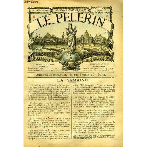 Le Pèlerin N° 1053 - Le Char De La Dépopulation Et Du Parlement Qu On A Oublié Dans La Série Des Chars Du Carnaval 1897, Cloche, Le Bombardement (Notre Image), Bombardement Des Crétois, Prix D Honneur(...)