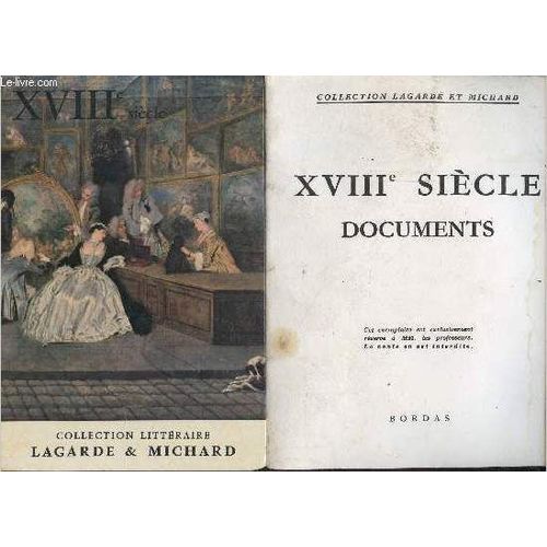 Xviiie Siècle Les Grands Auteurs Français Du Programme Iv + Le Livre Documents Réservé À Mm.Les Professeurs.