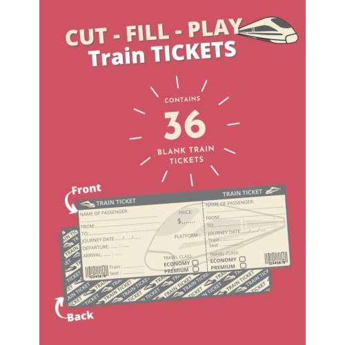 Cut-Fill-Play Train Tickets: Blank Train Tickets To Cut, Fill And Play For Your Child's Own Railway, Contains 36 Tickets