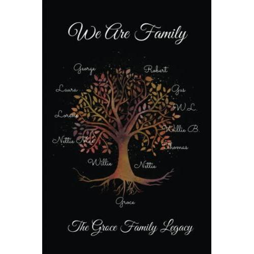 We Are Family: The Groce Family Legacy