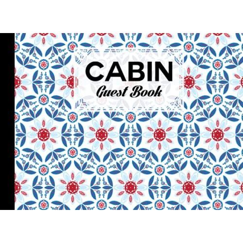 Cabin Guest Book: Premium Mandala Cover Cabin Guest Book, Welcome To Our Cabin, 150 Pages - 8.25" X 6" Guest Log Book For Vacation Rental And More ... By Lieselotte Vetter