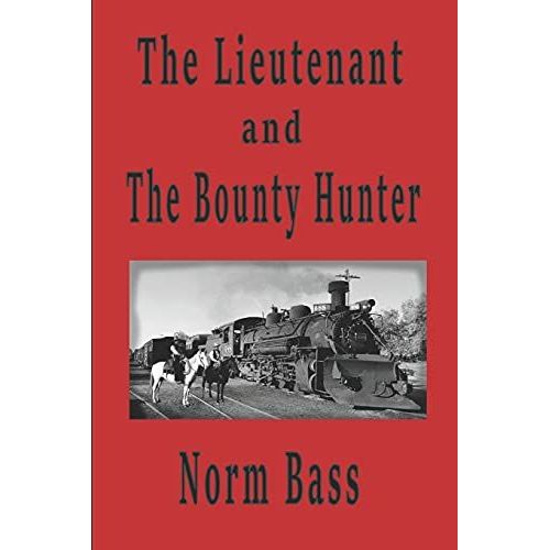 The Lieutenant And The Bounty Hunter (Coffin Creek)