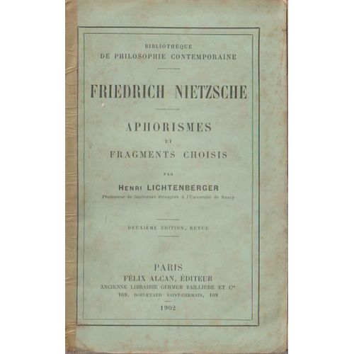 Friedrich Nietzsche : Aphorismes Et Fragments Choisis Par Henry Lichtenberger - Édité Chez Félix Alcan En 1902.