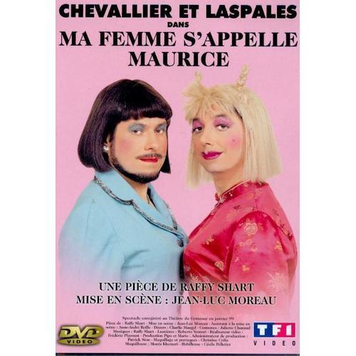 Chevallier Et Laspalès - Ma Femme S'appelle Maurice