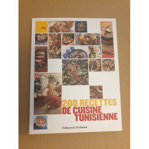 Rare Beau Livre De Gastronomie ,200 Recettes De Cuisine Tunisienne , Zeitoun Edmond Éditions Grancher