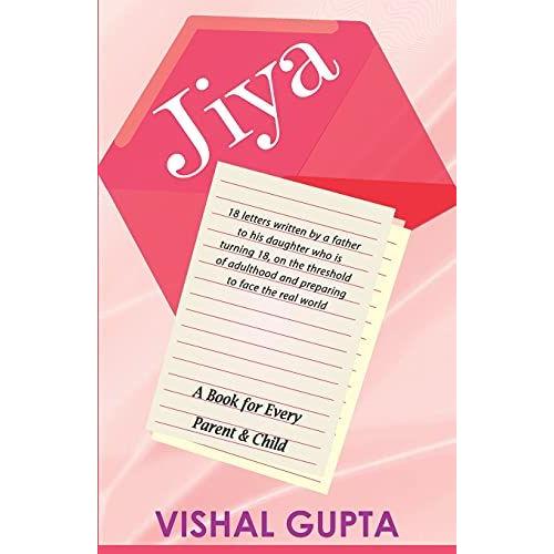 Jiya: 18 Letters Written By A Father To His 18 Year Old Daughter