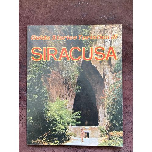 Guida Storico Turistica Di Siracusa. En Italien/Allemand/Anglais/Français 