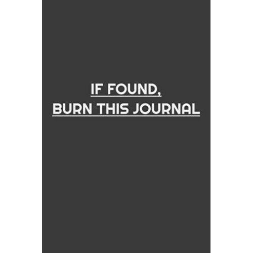 If Found, Burn This Journal