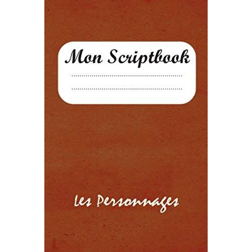 Mon Scriptbook: Les Personnages