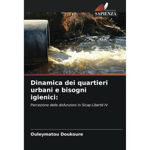 Dinamica Dei Quartieri Urbani E Bisogni Igienici: