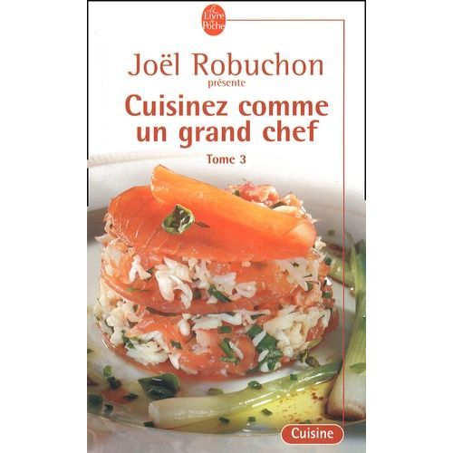 Cuisinez Comme Un Grand Chef - Tome 3