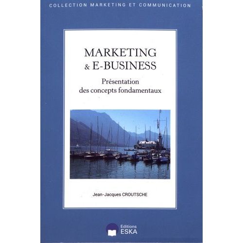 Marketing & E-Business - Présentation Des Concepts Fondamentaux