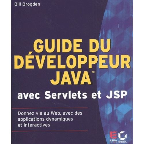 Guide Du Développeur Java Avec Servlets Et Jsp