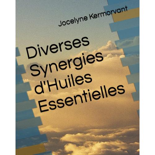 Diverses Synergies D'huiles Essentielles