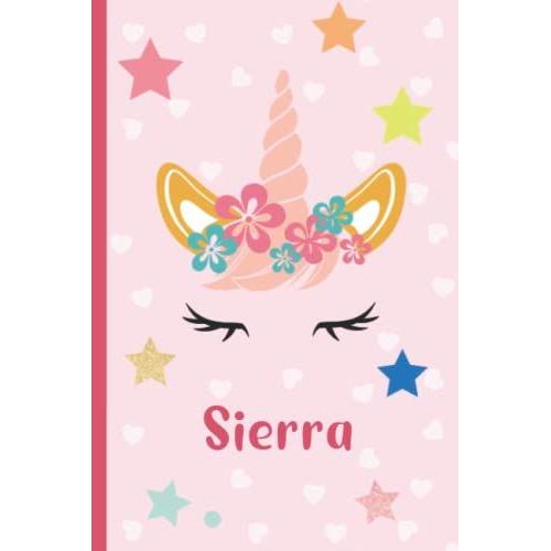 Sierra: Personalized Unicorn Flower Handwriting Notebook For Girls With Pink Name, Handwriting Practice Paper For Kids With Bumper Dotted Line Notebook