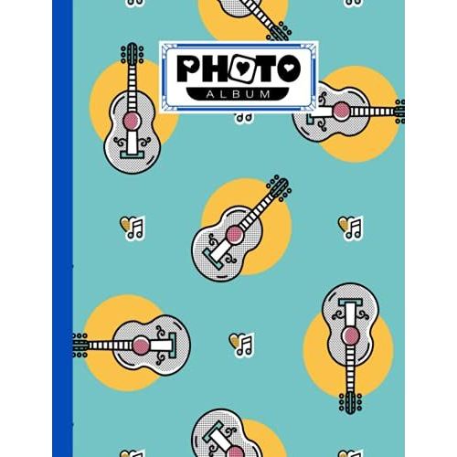 Photo Album: Large Photo Albums With Writing Space Memo, Extra Large Capacity Picture Album | Premium Guitars Cover By Kurt Kopp