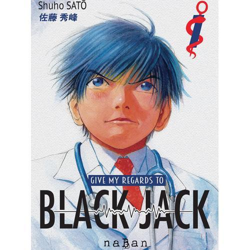 Give My Regards To Black Jack - Tome 1